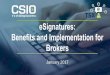 eSignatures: Benefits and Implementation for Brokers€¦ · in-person signing (customer) typical workflow (e-signatures) claim process walkthrough . benefits to brokers . benefits