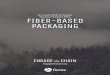 An Investor Brief on Impacts FIBER-BASED PACKAGING€¦ · Fiber-based packaging is made from fibrous material— typically virgin pulpwood, recovered paper from post-industrial sources