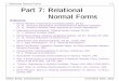 Part 7: Relational Normal Forms - uni-halle.deusers.informatik.uni-halle.de/~brass/dd04/c7_norma.pdf · • The phone number of “Brass” is stored two times. In general, the phone