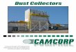 Dust Collectors - CAMCORP€¦ · dust collectors as is offered in our standard pulse-jet baghouse dust collection line of products. CAMCORP’s qualified sales representatives will