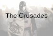 The Crusades PPT - Miss Siegfried's Social Studies classsiegfriedfla7.weebly.com/uploads/5/6/0/5/56050013/the_crusades_p… · Effects of the Crusades • Positives: – Stimulated