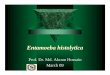 Prof. Dr. Md. Akram Hossain March 09 file/Entamoeba akram.pdf · – The trophozoites are pathogenic form which colonize the intestine by adhering to colonic mucin glycoproteins,