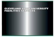 CLEVELAND STATE UNIVERSITY FACILITIES SERVICES 2017 … · assessed our performance in 2017 and concluded that in comparison with our peers, our service level is unsurpassed. The