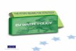 EU WASTE POLICY - waste-prevention.grwaste-prevention.gr/waste/wp-content/uploads/2015/10/The story be… · policy-making. Th ey are based on a deep review of existing policy, and