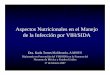 Aspectos Nutricionales en el Manejo de la Infección por ...alumnos.prevenmed.com/modulo_clinico/17_feb/nutricion.pdf · Aspectos Nutricionales en el Manejo de la Infección por VIH/SIDA