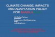 CLIMATE CHANGE, IMPACTS AND ADAPTATION POLICY FOR BANGLADESH · CLIMATE CHANGE, IMPACTS AND ADAPTATION POLICY FOR BANGLADESH Md. Mafizur Rahman Professor Department of Civil Engineering