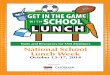 TM Tools and Resources for SNA Members National School ......National School Lunch Week (NSLW) is October 13-17, 2014. The School Nutrition Association (SNA), along with Chobani Greek