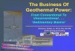 The Business Of Geothermal - New Mexico Department of ... · The Business Of Geothermal Power: ... Electric Power Production. EEC. Geothermal energy and geothermal plants are described