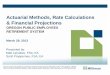 Actuarial Methods, Rate Calculations & Financial Projections · 2016-06-21 · 2 Part One: Introduction to Actuarial Methods & Rate Calculations This work product was prepared for