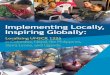 Implementing Locally, Inspiring Globally · Implementing Locally, Inspiring Globally 1 Preface We are proud to present this important publication, “Implementing Locally, Inspiring