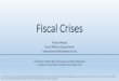 Fiscal Crises - European Central Bank · International Monetary Fund Conference “Public debt, fiscal policy and EMU deepening” European Central Bank, Frankfurt, November 20 -21