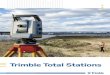 Trimble Total Stations - KOREC Group · our premium-performance Total Stations designed for your most-challenging projects. Whether it’s for tunnels, monitoring, mines, or other