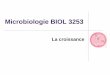 Microbiologie BIOL 3253 - cours, examenscours-examens.org/images/An_2013/Etudes_superieures/TC... · 2017-05-25 · Permet d’étudier la croissance microbienne en présence de concentrations