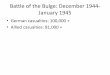 Battle of the Bulge: December 1944- January 1945mrbirdafhs.weebly.com/.../battle_of_the_bulge_station.pdf · 2019-10-16 · Battle of the Bulge: December 1944-January 1945 •German