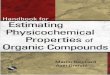 Handbook for Estimating Physicochemical Properties of ...aevnmont.free.fr/SACH-BOOKS/Organic Chemistry/Handbook for Esti… · often tedious task, we have developed the "Toolkit for
