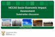 NCCAS Socio-Economic Impact Assessment · 2018-11-12 · Intervention 2: Develop a risk, early warning, vulnerability and adaptation monitoring system for key climate vulnerable sectors