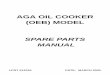 AGA OIL COOKER (OEB) MODEL SPARE PARTS …...AGA OIL COOKER - OEB JANUARY 2010 BURNER ASSEMBLY (FROM MAY 2000) ITEM No. CAT No. DESCRIPTION PRODUCT CODE 1 2 3 4 5 …