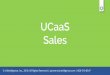 UCaaS Sales - LANtelligence Marketing materials/MS… · UCaaS. Sales © LANtelligence, Inc., 2018. All Rights Reserved | partners.lantelligence.com | 866 -510-8547