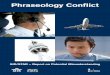 Phraseology Conflict - SKYbrary · 2017-07-07 · Phraseology Conflict SID/STAR—Report on Potential Misunderstanding vi nd2 Edition 2015 Introduction In November 2007, ICAO issued