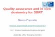 Quality assurance and in vivo dosimetry for SBRTindico.ictp.it/event/8651/session/8/contribution/63/material/slides/0.… · System In vivo evaluation Test Verified plans Type of