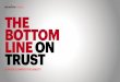 The Bottom Line on Business Trust | Accenture€¦ · Our analysis shows accessing this growth is increasingly reliant on trust. Because of this, companies must carefully consider