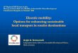 Electric mobility: Options for enhancing sustainable local ......Electric mobility: Options for enhancing sustainable local transport in tourist destinations Ralph D. Wahnschafft Independent