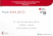 Post AHA 2013 - secardiologia.essecardiologia.es/.../post-aha-2013-Almudena-Castro.pdf · Post AHA 2013 Prevención y Rehabilitación Cardiaca Leisure Time Physical Activity of Moderate