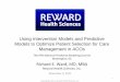 Reward Health Sciences, LLC Business Plan · Intervention Design. Cause ‐ Effect Model. includes. Process Model. includes. Intervention Model. informs. informs. Evaluation. Plan