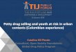 Petty drug selling and youth at risk in urban contexts (Colombian experience) · 2019-01-11  · Petty drug selling and youth at risk in urban contexts (Colombian experience) Catalina