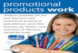 promotional products work · promotional products work Ashley, with 4imprint 4 years. Welcome to our 2nd edition of ‘Promotional Products Work’! Last year, we published the first