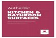 KITCHEN & BATHROOM SURFACES - Yellowpages.com · KITCHEN & BATHROOM SURFACES A genuine “authentic” life starts in our home, which is a reﬂection of our own personality and experience