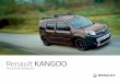 Renault KANGOO · PDF file Renault KANGOO Manual de utilización. Castrol, socio exclusivo de Renault Disfrute de la avanzada tecnología de los circuitos de competición para garantizar