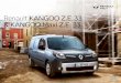 Renault KANGOO Z.E. 33 & KANGOO Maxi Z.E. 33 · PDF file Renault KANGOO Z.E. 33 – neue Impulse für Ihren Geschäftserfolg Wir wissen, dass Ihr Fahrzeug für Sie vor allem ein Arbeitsmittel