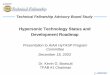 Hypersonic Technology Status and Development Roadmapaae519/hypersonics... · Thermal Management 75 150 225 320 415 510 575 640 665 690 690 690 690 690 Structures & Cryotanks 55 135