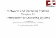 Networks and Operating Systems Chapter 11: Introduction to ... · Networks and Operating Systems Chapter 11: Introduction to Operating Systems (252-0062-00) ... Operating System Applications
