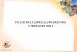 P6 SCIENCE CURRICULUM BRIEFING 4 FEBRUARY 2015swt3.vatitude.com/qql/slot/u240/Our Partners...P6 SCIENCE CURRICULUM BRIEFING 4 FEBRUARY 2015 . Agenda ... Reference : Science PSLE Revision