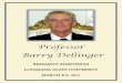 Professor Barry Dellinger · was born in Charlotte, NC, the only son of Margaret Elizabeth Barrett Dellinger and Harold Gray Dellinger. He went to high school at Anson High and graduated