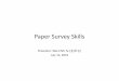 Paper Survey Skills - media.ee.ntu.edu.twmedia.ee.ntu.edu.tw/crash_course/2019/paper_survey_skills_2019.pdf · Table 1 of the paper: Deep Laplacian Pyramid Networks for Fast and Accurate
