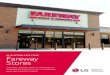 Stores - LG USA€¦ · signage solutions from LG Business Solutions and ADFLOW at a Nebraska concept store last year, Fareway Stores, Inc., a growing, family-owned Midwest grocery