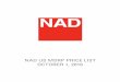 NAD US MSRP PL - DH Audio and Home Theater€¦ · NAD US MSRP PRICELIST • OCTOBER 1, 2016 PRODUCT MASTER LIST 3 MASTERS SERIES PG.4 - 8 CLASSIC SERIES - AV Preamplifier PG.9 -