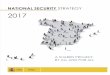 NATIONAL SECURITY STRATEGY 2017 - DSN€¦ · National Security Strategy 2017 Presidency of the Government T he National Security Strategy is the benchmark framework for Spain’s