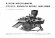 A New Mechanical Coffee Demucilaging Machine · A NEW MECHANICAL COFFEE DEMUCILAGING MACHINE By Edward T. Fukunaga . INTRODUCTION The coffee cherry consists of the outer skin (epidermis),