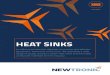 HEAT SINKS - Newtronic · Newtronic uses a broad range of Standart heat sinks. The heat sinks are black anodized with holes and solderable pins for quick and uniform mounting. It