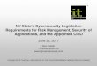 NY State’s Cybersecurity Legislation · its Chief Information Security Officer ("CISO"), is the Covered Entity required to satisfy the requirements of 23 NYCRR 500.04(a)(2)-(3)?
