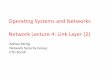 Operang)Systems)and)Networks) Network)Lecture)4:)Link ... · Operang)Systems)and)Networks) Network)Lecture)4:)Link)Layer)(2)) Adrian)Perrig) Network)Security)Group) ETHZürich)