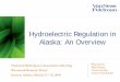 Hydroelectric Regulation in Alaska: An Overvie€¦ · Power & Tel. Co., 101 FERC ¶ 61,191 (2002) (finding a proposed project in Alaska jurisdictional, because the project would