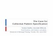 The Case for Collective Pattern Specification · The Case for Collective Pattern Specification Torsten Hoefler, Jeremiah Willcock, ArunChauhan, and Andrew Lumsdaine Advances in Message