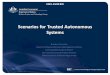 Scenarios for Trusted Autonomous Systems...Scenarios for Trusted Autonomous Systems Brandon Pincombe Head Land Organisational and Management Science, Land Capability Analysis Branch