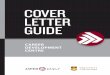 COVER LETTER GUIDE - University of Manitobaumanitoba.ca/.../media/Cover_Letter_Guide_2016_-_FINAL.pdf · 2020-04-16 · 1 COVER LETTER GUIDE A Good Cover Letter is Essential! Have