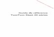 Guide de référence TomTom Start 20 sériesdata.vandenborre.be/manual/TOMTO/TOMTOM_M_FR_START... · TomTom Start 20 séries Downloaded from . 2 Contenu Contenu du coffret 6 ... Votre
